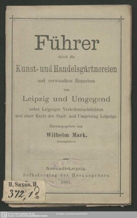 Führer durch die Kunst- und Handelsgärtnereien und verwandten Branchen von Leipzig und Umgegend