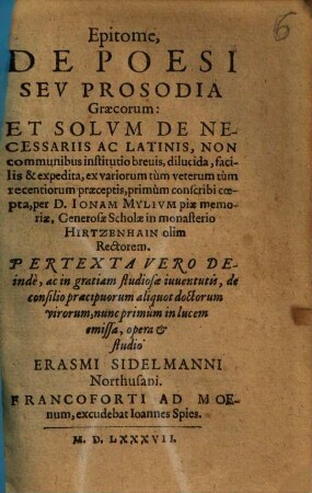 Epitome De Poesi Sev Prosodia Græcorum : Et Solvm De Necessariis Ac Latinis, Non communibus institutio breuis ...