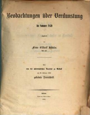 Beobachtungen über Verdunstung im Sommer 1859 : eine von der philosophischen Facultät zu Rostock am 28. Februar 1860 gekrönte Preisschrift