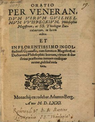 Oratio : cum summam Magisterii ac Doctoratus Phil. lauream, praestantes iuvenes consequerentur ... publice recitata