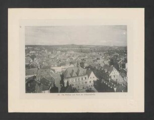 [Foto: Göttingen,] Das Rathaus vom Turm der Johanniskirche