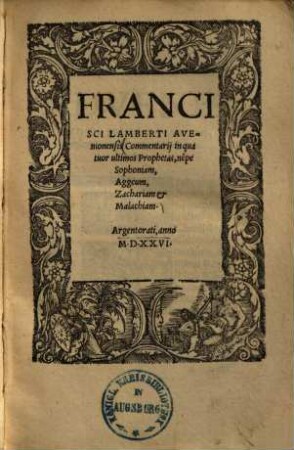Commentarii in quatuor ultimos prophetas, nempe Sophoniam, Aggeum, Zachariam & Malachiam