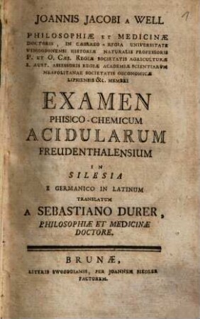 Examen phisico-chemicum acidularum Freudenthalensium in Silesia