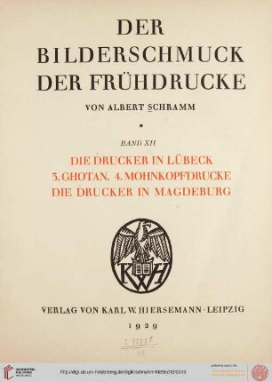 Band 12: Der Bilderschmuck der Frühdrucke: Ghotan. Mohnkopfdrucke. Die Drucker in Magdeburg