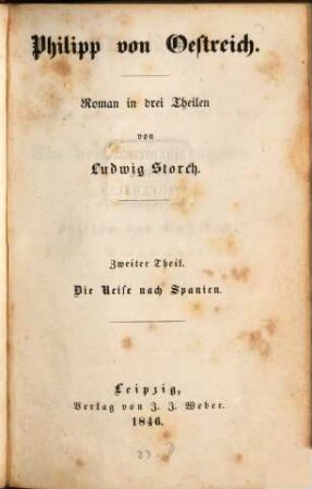 Philipp von Oestreich : Roman in drei Theilen, 2. Die Reise nach Spanien