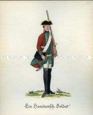 Uniformdarstellung, Infanterist, Kurfürstentum Braunschweig-Lüneburg, 1760/1761. Kopie der Originaltafel 82 aus Becher: Wahrhaftige Nachrichten.