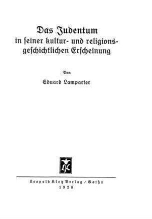 Das Judentum in seiner kultur- und religionsgeschichtlichen Erscheinung / von Eduard Lamparter