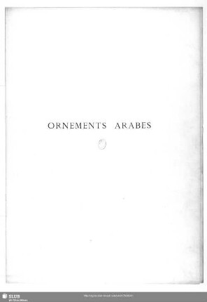 [2]: Ornements arabes : recueil de dessins pour l'art et l'industrie