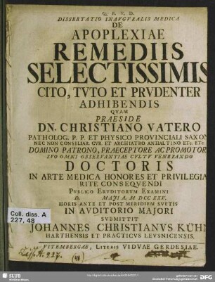 Dissertatio Inauguralis Medica De Apoplexiae Remediis Selectissimis Cito, Tuto Et Prudenter Adhibendis