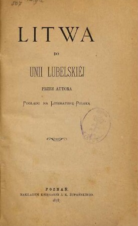 Litwa do unii Lubels Kiéj przez autora Pogladu na Literature Polska