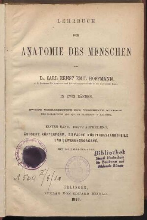 Bd. 1, Abt. 1: Äussere Körperform, einfache Körperbestandtheile, Bewegungsorgane und Eingeweide: Äussere Körperform, einfache Körperbestandtheile und Bewegungsorgane : mit 348 Holzschnitten
