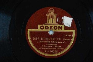 Der Kuhreigen : Zu Strassburg auf der Schanz; [Arie des Primus Thaller aus der Oper "Der Kuhreigen", 1. Akt, 5. Szene] / (W. Kienzl)