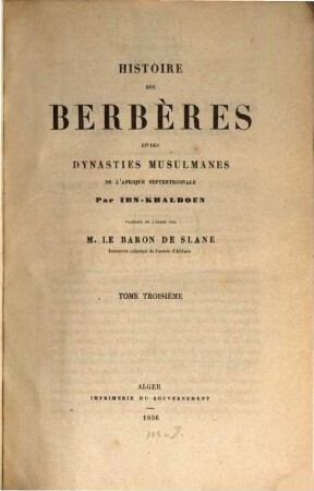 Histoire des Berbères et des dynasties musulmanes de l'Afrique septentrionale : collationné sur plusieurs manuscrits, 3