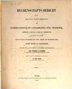Rechenschafts-Bericht über die ... Sitzungsperiode des Internationalen Statistischen Congresses. 3. 1857 (1858)