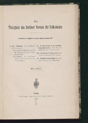 Die Thätigkeit des Berliner Vereins für Volksbäder : (veröffentlicht bei Gelegenheit der Berliner Gewerbe-Ausstellung 1896)
