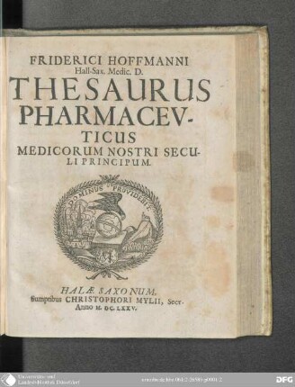 Friderici Hoffmanni Thesaurus pharmaceuticus Medicorum nostri Seculi principum