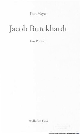 Jacob Burckhardt : ein Portrait