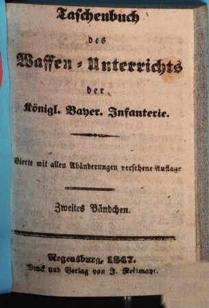 Taschenbuch des Waffen-Unterrichts der Königl. Bayer. Infanterie. 2