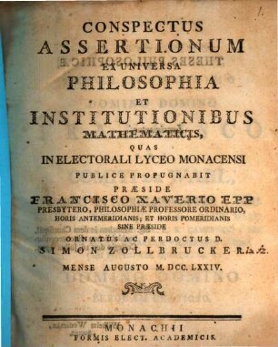Conspectus Assertionum Ex Universa Philosophia Et Institutionibus Mathematicis