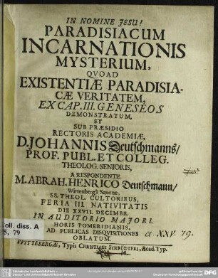 Paradisiacum incarnationis mysterium, quo ad existentiae paradisiacae veritatem, ex cap. III. Geneseos demonstratum