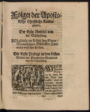 Die Erste Predigt in den Ersten Artickel des Christlichen Glaubens von der Schöpffung.