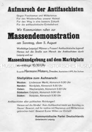 Aufruf der KPD des Unterbezirkes Leipzig zu einer Massendemonstration für die antifaschistische Einheitsfront und den Wiederaufbau Deutschlands