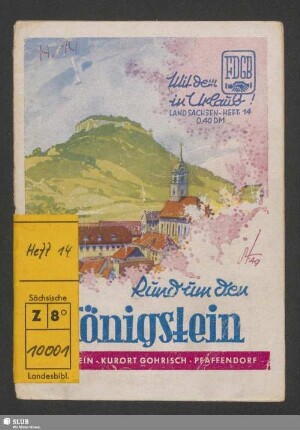 Rund um den Königstein : Königstein, Kurort Gohrisch, Pfaffendorf