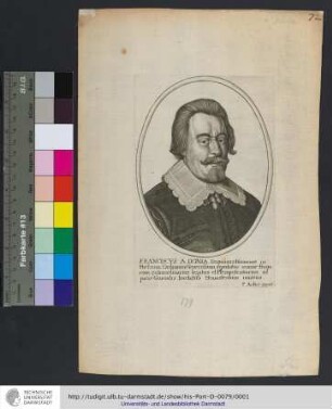 Franciscvs A Donia, Dominus Hinnemæ in Hielsum, Ordinum Generalium deputatus nomine Frisiorum, extraordinarius legatus et Plenipotentiarius ad pacis Generalis tractatus Monasterium missus / [Anselmus van Hulle] ; [Pieter de Jode] ; P. Aubry excud