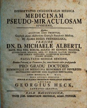 Dissertatio Inauguralis Medica Medicinam Pseudo-Miraculosam Aperiens