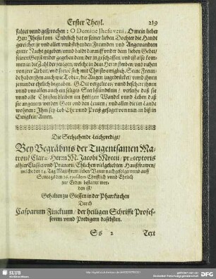 Die Sechzehende Leichpredigt, Bey Begräbnis der … Matrone Clarae, Herrn M. Jacobi Myccii … Haußfrawen, welche den 14. Tag Maji ihrem … Vatter nachgefolget unnd auff Sontags den 16. ejusdem … bestattet worden ist