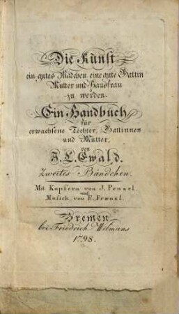 Die Kunst ein gutes Mädchen, eine gute Gattin, Mutter und Hausfrau zu werden : ein Handbuch für erwachsene Töchter, Gattinnen und Mütter, 2