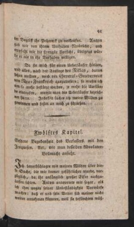 Zwölftes Kapitel. Seltene Begebenheit des Verfassers mit den Iroquesen. Art, wie man desselben Advokatur-Vollmacht ansieht