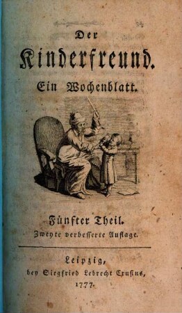 Der Kinderfreund : ein Wochenblatt. 5. 1777