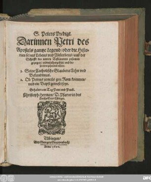 S. Peters Predigt.|| Darinnen Petri des || Apostels gantze Legend/ oder die Histo=||rien seines Lebens vnd Absterbens/ auß der || Schrifft des newen Testaments zusamen || gezogen/ ordenlich erzehlet ... || würdt.|| 1. Seine Catholische Glaubens Lehre vnd || Bekandtnus.|| 2. Ob Petrus jemals gen Rom kommen/|| vnd ein Bapst geweßt seye.|| Gehalten am Tag Petri vnd Pauli.|| Christoph Herman/ D. Pfarrer in des || Reichs Statt Eßlingen.||