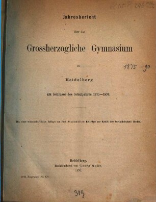 Jahresbericht : über d. Schuljahr .... 1875/76