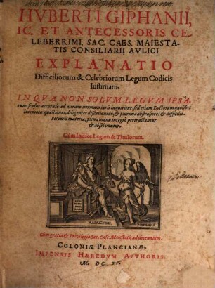 Explanatio difficiliorum et celebriorum legum Codicis Iustiniani