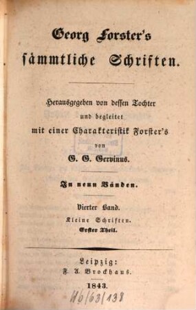 Georg Forster's sämmtliche Schriften : In neun Bänden, 4. Kleine Schriften ; 1