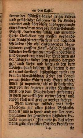 Abgenöthigte Vertheidigung der Gründlichen Beantwortung, Wider eine unter dem Titel einer geziemenden Gegen-Remonstration in denen so genannten Unschuldigen Nachrichten von A. 1709. Ordn. 2. und 3. hervorgetretene abermalige höchst-unbillige Censur gegen das hiesige Wäysen-Haus