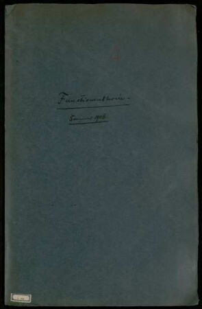 Functionentheorie. (Sommer 1906). [Vorlesungsmanuskript], Göttingen, 26.4.1906 - 3.8.1906