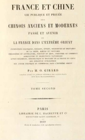 T. 2: France et Chine : [Vie publique et privée des chinois anciens et modernes. Passé et avenir de la France dans l'extrême Orient ...]