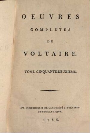 Oeuvres Complètes De Voltaire. Tome Cinquante-Deuxieme, Dictionnaire Philosophique