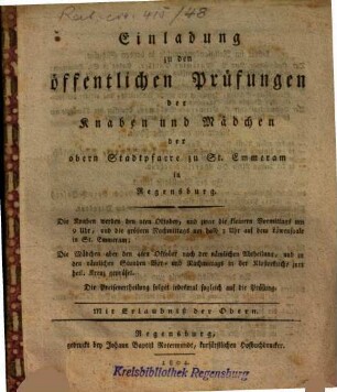 Einladung zu den öffentlichen Prüfungen der Knaben und Mädchen der obern Stadtpfarre zu St. Emmeram in Regensburg