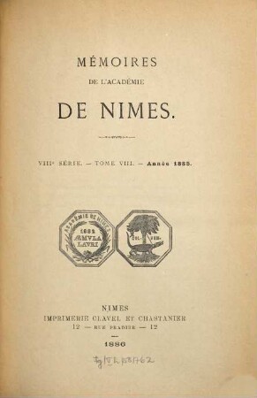 Mémoires de l'Académie de Nîmes. 8, 8. 1885 (1886)