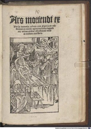 Ars moriendi : ex variis sententiis collecta cum figuris ad resistendum in mortis agone dyabolice suggestioni valens cuilibet Christifideli utilis ac multum necessaria