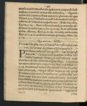 Quaestio XVII. Utrum Christus non solum a Patre resuscitatus, sed etiam seipsum resuscitaverit?