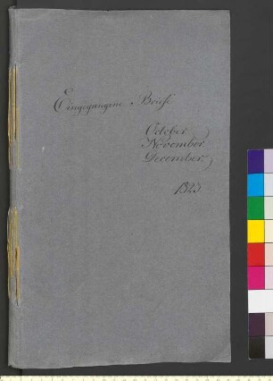 Alter Umschlag "Eingegangene Briefe October. November. December. 1823."