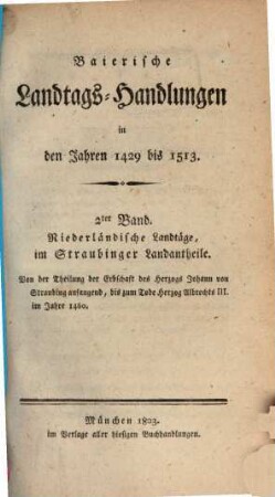 Baierische Landtags-Handlungen in den Jahren 1429 bis 1513, 2. Niederländische Landtäge, im Straubinger Landantheile (1429 - 1460)