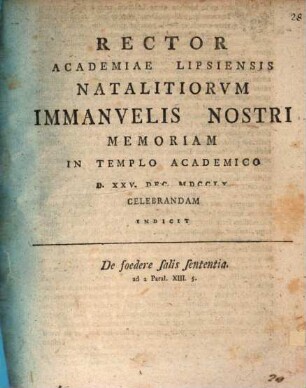 Rector Academiae Lipsiensis natalitiorum Immanuelis nostri memoriam ... celebrandam indicit : De foedere salis sententia, ad 2 Paral. 13, 5