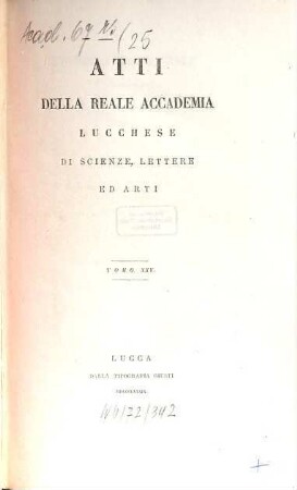 Atti dell'Accademia Lucchese di Scienze, Lettere ed Arti. 25. 1889