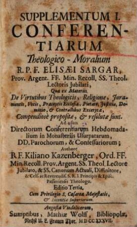 Supplementum ... Conferentiarum Theologico-Moralium Elisaei Sargar .... 1